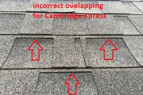 Incorrect overlapping for Cambridge Xpress roofer mistakes